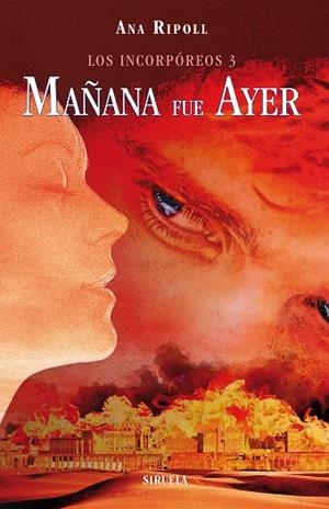 LOS INCORPÓREOS 3.MAÑANA FUE AYER | 9788415937029 | RIPOLL,ANA | Libreria Geli - Librería Online de Girona - Comprar libros en catalán y castellano