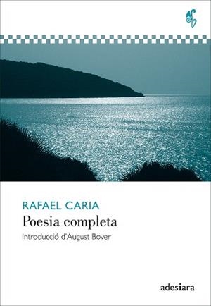 POESIA COMPLETA | 9788492405701 | CARIA,RAFAEL | Llibreria Geli - Llibreria Online de Girona - Comprar llibres en català i castellà
