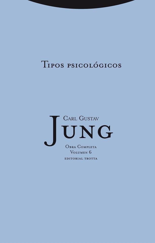 TIPOS PSICOLOGICOS (OBRA COMPLETA 6) | 9788498794793 | JUNG,CARL GUSTAV | Libreria Geli - Librería Online de Girona - Comprar libros en catalán y castellano