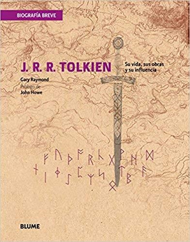 BIOGRAFÍA BREVE.J. R. R. TOLKIEN.SU VIDA,SUS OBRAS Y SU INFLUENCIA | 9788498017229 | RAYMOND,GARY | Libreria Geli - Librería Online de Girona - Comprar libros en catalán y castellano