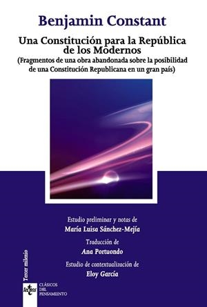 UNA CONSTITUCIÓN PARA LA REPÚBLICA DE LOS MODERNOS (FRAGMENTOS DE UNA OBRA ABANDONADA SOBRE LA POSIBILIDAD DE UNA CONSTITUCIÓN REPUBLICANA EN UN GRAN | 9788430959105 | CONSTANT,BENJAMIN (1767-1830) | Llibreria Geli - Llibreria Online de Girona - Comprar llibres en català i castellà