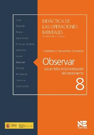 OBSERVAR.LOS SENTIDOS EN LA CONSTRUCCION DEL CONOCIMENTO | 9788427719538 | CZERWINSKY DOMENIS,LOREDANA | Libreria Geli - Librería Online de Girona - Comprar libros en catalán y castellano