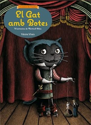 EL GAT AMB BOTES (CONTES DE FAULA) | 9788468218656 | SIERRA HERNANDEZ,SERGIO ANTONIO/SUNICO RODRIGUEZ,PILAR | Libreria Geli - Librería Online de Girona - Comprar libros en catalán y castellano