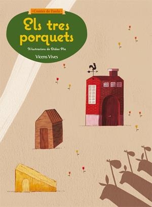 ELS TRES PORQUETS (CONTES DE FAULA) | 9788468218618 | SUNICO RODRIGUEZ,PILAR/SIERRA HERNANDEZ,SERGIO ANTONIO | Libreria Geli - Librería Online de Girona - Comprar libros en catalán y castellano