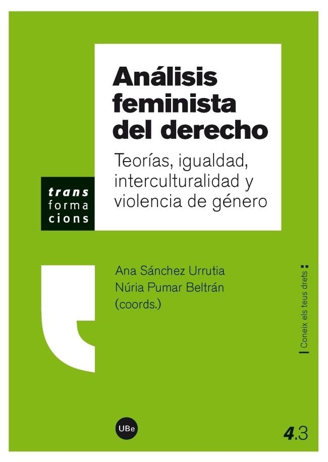 ANÁLISIS FEMINISTA DEL DERECHO.TEORÍAS, IGUALDAD, INTERCULTURALIDAD Y VIOLENCIA DE GÉNERO | 9788447537068 | SANCHEZ URRUTIA,ANA | Libreria Geli - Librería Online de Girona - Comprar libros en catalán y castellano