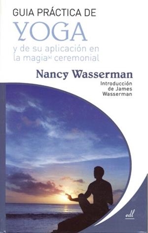 GUIA PRACTICA DE YOGA | 9788495593436 | WASSERMAN,NANCY | Llibreria Geli - Llibreria Online de Girona - Comprar llibres en català i castellà