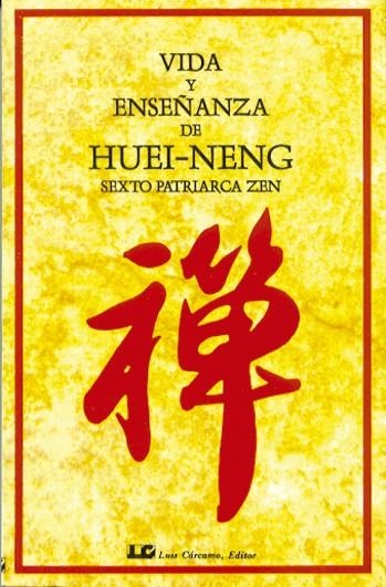 VIDA Y ENSEÑANZA DE HUEI-NENG | 9788476270004 | NENG,HUNEI | Libreria Geli - Librería Online de Girona - Comprar libros en catalán y castellano