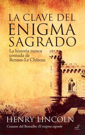 LA CLAVE DEL ENIGMA SAGRADO | 9788495593412 | LINCOLN,HENRY | Llibreria Geli - Llibreria Online de Girona - Comprar llibres en català i castellà