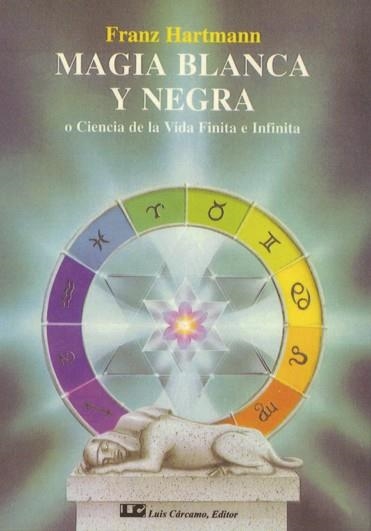 MAGIA BLANCA Y NEGRA | 9788476271667 | HARTMANN,FRANZ | Libreria Geli - Librería Online de Girona - Comprar libros en catalán y castellano