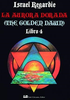 LA AURORA DORADA(4 VOLUMS) | 9788485316977 | REGARDIE,ISRAEL | Llibreria Geli - Llibreria Online de Girona - Comprar llibres en català i castellà
