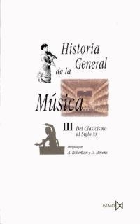 HISTORIA GENERAL DE LA MUSICA-3 | 9788470900365 | ROBERTSON,A. | Libreria Geli - Librería Online de Girona - Comprar libros en catalán y castellano