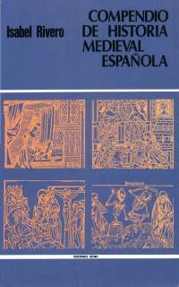 COMPENDIO DE HISTORIA MEDIEVAL ESPAÑOLA | 9788470901256 | RIVERO,ISABEL | Llibreria Geli - Llibreria Online de Girona - Comprar llibres en català i castellà