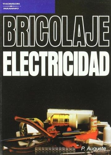 BRICOLAJE.ELECTRICIDAD | 9788428315715 | AUGUSTE,P. | Llibreria Geli - Llibreria Online de Girona - Comprar llibres en català i castellà