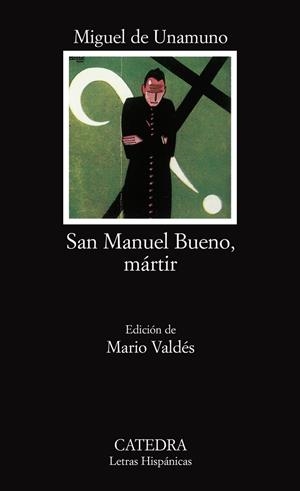 SAN MANUEL BUENO,MARTIR | 9788437601854 | UNAMUNO,MIGUEL DE | Llibreria Geli - Llibreria Online de Girona - Comprar llibres en català i castellà