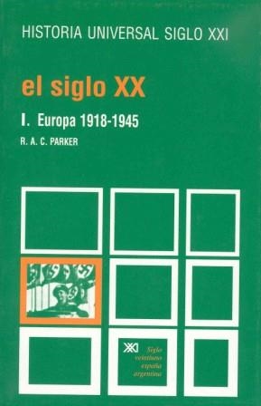 EL SIGLO XX-1.EUROPA 1918-1945 | 9788432303135 | PARKER,R.A.C. | Libreria Geli - Librería Online de Girona - Comprar libros en catalán y castellano