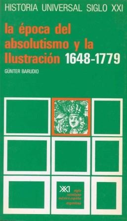 LA EPOCA DEL ABSOLUTISMO Y LA ILUSTRACION 1.648 | 9788432304736 | BARUDIO,GUNTER | Llibreria Geli - Llibreria Online de Girona - Comprar llibres en català i castellà