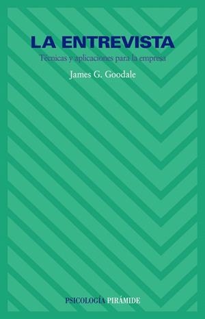 LA ENTREVISTA | 9788436804317 | GOODALE,JAMES G. | Llibreria Geli - Llibreria Online de Girona - Comprar llibres en català i castellà