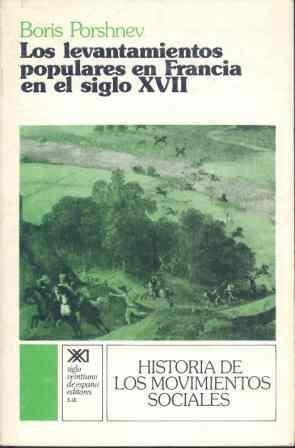 LOS LEVANTAMIENTOS POPULARES EN FRANCIA(S. XVII) | 9788432303098 | PORSHNEV,BORIS | Llibreria Geli - Llibreria Online de Girona - Comprar llibres en català i castellà