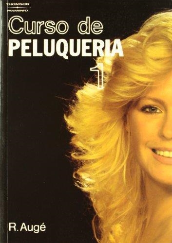CURSO DE PELUQUERIA-1 | 9788428313674 | AUGE,R. | Llibreria Geli - Llibreria Online de Girona - Comprar llibres en català i castellà