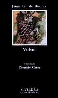 VOLVER | 9788437608792 | GIL DE BIEDMA,JAIME | Libreria Geli - Librería Online de Girona - Comprar libros en catalán y castellano