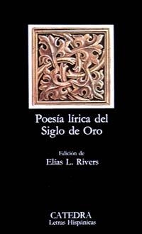 POESIA LIRICA DEL SIGLO DE ORO | 9788437601748 | RIVERS,ELIAS L. | Llibreria Geli - Llibreria Online de Girona - Comprar llibres en català i castellà