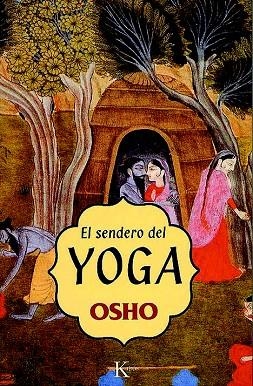 EL SENDERO DEL YOGA | 9788472455467 | OSHO | Libreria Geli - Librería Online de Girona - Comprar libros en catalán y castellano