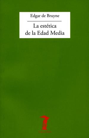 LA ESTETICA DE LA EDAD MEDIA | 9788477740162 | BRUYNE DE,EDGAR | Llibreria Geli - Llibreria Online de Girona - Comprar llibres en català i castellà