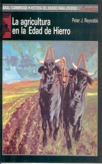 LA AGRICULTURA EN LA EDAD DE HIERRO | 9788476005224 | REYNOLDS,PETER J. | Libreria Geli - Librería Online de Girona - Comprar libros en catalán y castellano
