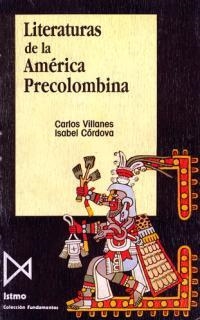LITERATURAS DE LA AMERICA PRECOLOMBINA | 9788470902154 | VILLANES,CARLOS/CORDOVA,ISABEL | Libreria Geli - Librería Online de Girona - Comprar libros en catalán y castellano