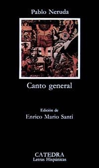 CANTO GENERAL | 9788437609300 | NERUDA,PABLO | Libreria Geli - Librería Online de Girona - Comprar libros en catalán y castellano
