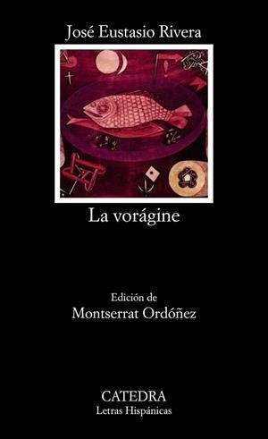 LA VORAGINE | 9788437609355 | EUSTASIO RIVERA,JOSE | Libreria Geli - Librería Online de Girona - Comprar libros en catalán y castellano
