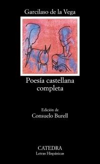 POESIA CASTELLANA COMPLETA | 9788437600673 | DE LA VEGA,GARCILASO | Llibreria Geli - Llibreria Online de Girona - Comprar llibres en català i castellà