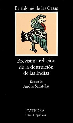 BREVISIMA RELACION DE LA DESTRUCCION DE LAS INDIAS | 9788437603414 | DE LAS CASAS,BARTOLOME | Libreria Geli - Librería Online de Girona - Comprar libros en catalán y castellano