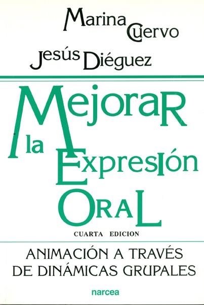 MEJORAR LA EXPRESION ORAL | 9788427709263 | CUERVO,MARINA/DIEGUEZ,JESUS | Libreria Geli - Librería Online de Girona - Comprar libros en catalán y castellano
