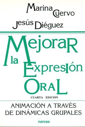 MEJORAR LA EXPRESION ORAL | 9788427709263 | CUERVO,MARINA/DIEGUEZ,JESUS | Libreria Geli - Librería Online de Girona - Comprar libros en catalán y castellano