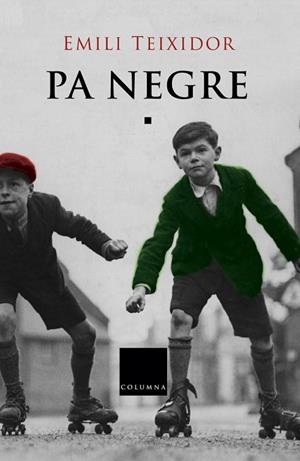 PA NEGRE | 9788466403740 | TEIXIDOR,EMILI | Libreria Geli - Librería Online de Girona - Comprar libros en catalán y castellano
