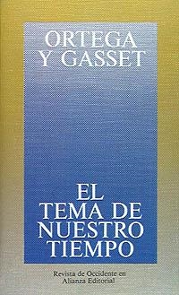 EL TEMA DE NUESTRO TIEMPO | 9788420641164 | ORTEGA Y GASSET,JOSE | Llibreria Geli - Llibreria Online de Girona - Comprar llibres en català i castellà