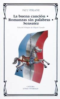LA BUENA CANCION/ROMANZAS SIN PALABRAS/SENSATEZ | 9788437610535 | VERLAINE,PAUL | Llibreria Geli - Llibreria Online de Girona - Comprar llibres en català i castellà