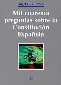 MIL CUARENTA PREGUNTAS SOBRE LA CONSTITUCION... | 9788430911288 | DIEZ RONCAL,ANGEL | Llibreria Geli - Llibreria Online de Girona - Comprar llibres en català i castellà