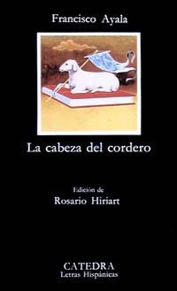 LA CABEZA DEL CORDERO | 9788437601465 | AYALA,FRANCISCO | Libreria Geli - Librería Online de Girona - Comprar libros en catalán y castellano