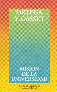 MISION DE LA UNIVERSIDAD | 9788420641225 | ORTEGA Y GASSET,JOSE | Llibreria Geli - Llibreria Online de Girona - Comprar llibres en català i castellà
