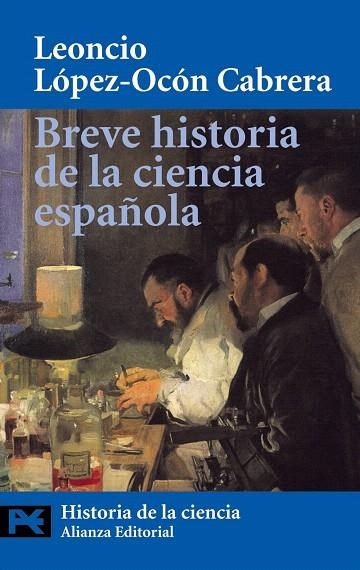 BREVE HISTORIA DE LA CIENCIA ESPAÑOLA | 9788420656267 | LOPEZ-OCON,LEONCIO | Libreria Geli - Librería Online de Girona - Comprar libros en catalán y castellano