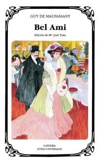 BEL AMI | 9788437610412 | MAUPASSANT,GUY DE | Libreria Geli - Librería Online de Girona - Comprar libros en catalán y castellano