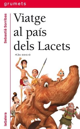 VIATGE AL PAIS DELS LACETS | 9788424681074 | SORRIBAS,SEBASTIA | Libreria Geli - Librería Online de Girona - Comprar libros en catalán y castellano
