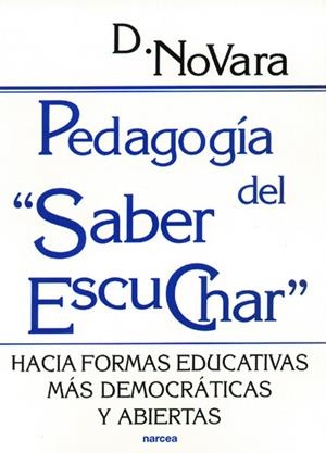 PEDAGOGIA DEL SABER ESCUCHAR | 9788427714397 | NOVARA,DANIELE | Libreria Geli - Librería Online de Girona - Comprar libros en catalán y castellano