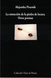 LA EXTRACCION DE LA PIEDRA DE LOCURA.OTROS POEMAS | 9788475222929 | PIZARNIK,ALEJANDRA | Llibreria Geli - Llibreria Online de Girona - Comprar llibres en català i castellà