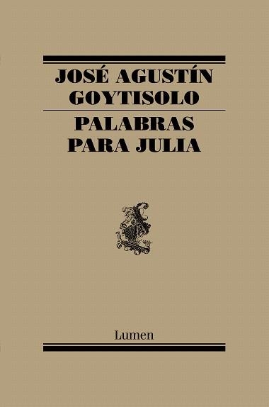 PALABRAS PARA JULIA | 9788426427649 | GOYTISOLO,JOSE AGUSTIN | Llibreria Geli - Llibreria Online de Girona - Comprar llibres en català i castellà