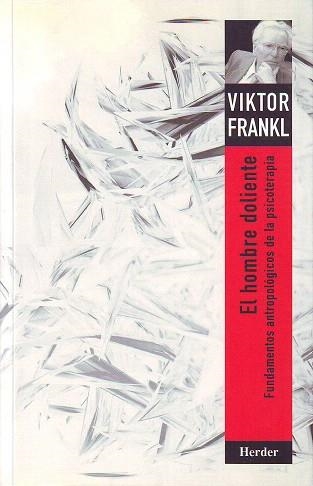 EL HOMBRE DOLIENTE | 9788425415401 | FRANKL,VIKTOR E. | Llibreria Geli - Llibreria Online de Girona - Comprar llibres en català i castellà
