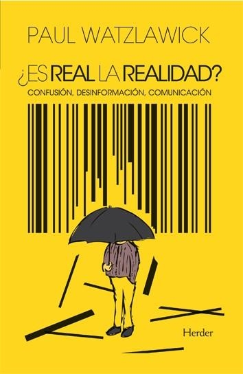 ES REAL LA REALIDAD?CONFUSION,DESINFORMACION,COMUNICACION | 9788425410826 | WATZLAWICK,PAUL | Libreria Geli - Librería Online de Girona - Comprar libros en catalán y castellano