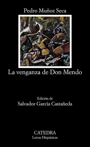 LA VENGANZA DE DON MENDO | 9788437604831 | MUÑOZ SECA,PEDRO | Libreria Geli - Librería Online de Girona - Comprar libros en catalán y castellano